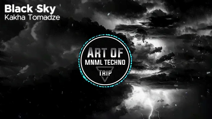Kakha Tomadze - Black Sky [Art of Trip]