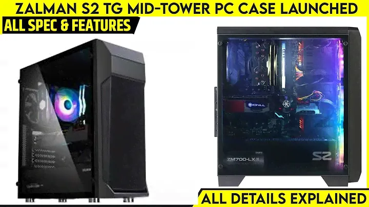 ZALMAN S2 TG Mid-tower PC Case Launched | Price From 45 USD | All Spec, Features & More