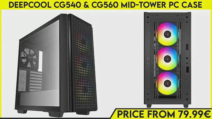 DeepCool CG540 & CG560 Mid-Tower PC Case Launched | Price From 79.99€ | All Spec, Features & More